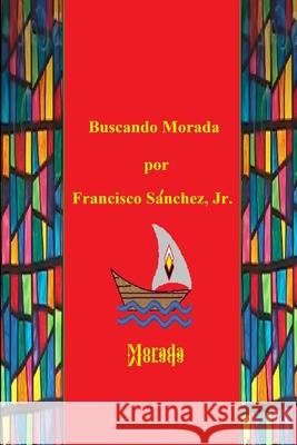 Buscando Morada Francisco Sanche 9781712573327 Independently Published - książka