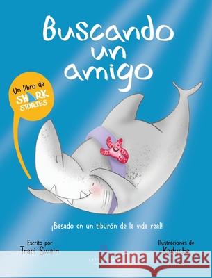 Buscando un amigo (Spanish Edition) Traci Swain, Kadysha 9781736480236 Letter Links Press LLC - książka