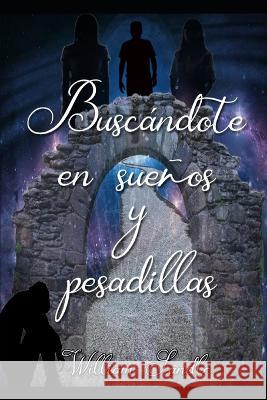 Buscándote en sueños y pesadillas. William Sandle 9798366538534 Independently Published - książka