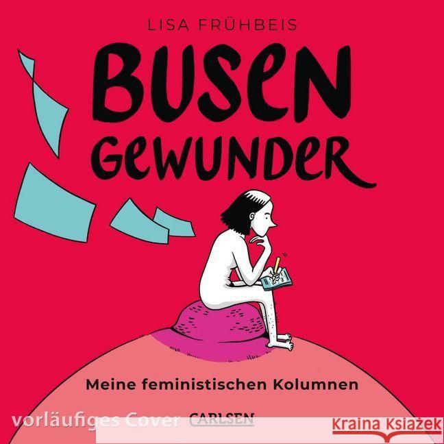 Busengewunder : Feministische Kolumnen Frühbeis, Lisa 9783551793560 Carlsen - książka