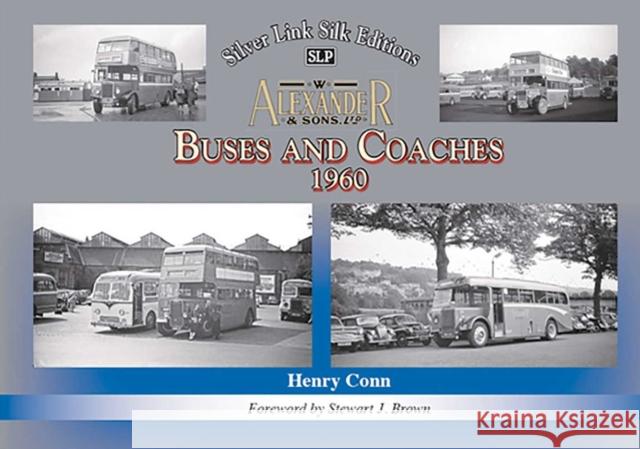 Buses and Coaches of Walter Alexander & Sons 1960 Henry Conn 9781857945607 Mortons Media Group - książka