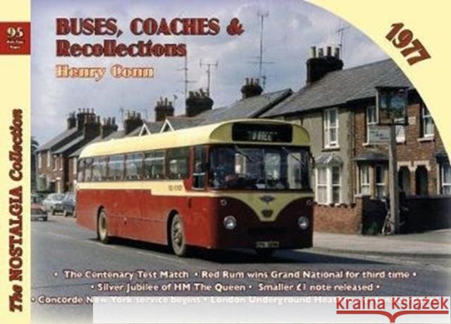 Buses, Coaches & Recollections 1977 Henry Conn 9781857945317 Mortons Media Group - książka