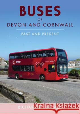 Buses of Devon and Cornwall: Past and Present Richard Stubbings 9781398117426 Amberley Publishing - książka