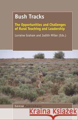 Bush Tracks Lorraine Graham (University of New Engla Judith Miller  9789463000956 Sense Publishers - książka