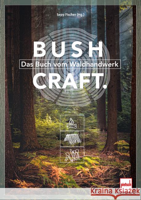 Bushcraft Fischer (Hrsg.), Sepp 9783613509931 pietsch Verlag - książka