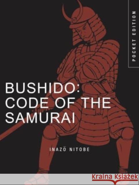 Bushido: Code of the Samurai Inazo Nitobe 9781838863616 Amber Books - książka