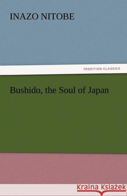 Bushido, the Soul of Japan  9783842449183 tredition GmbH - książka
