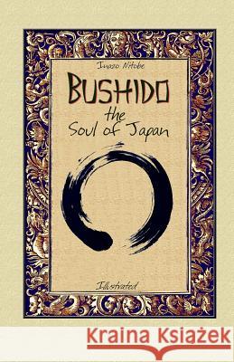 Bushido the Soul of Japan: Illustrated Inazo Nitobe Blago Kirov 9781505489194 Createspace - książka