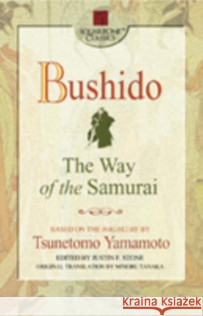 Bushido: The Way of the Samurai Yamamoto, Tsunetomo 9780757000263 Square One Publishers - książka