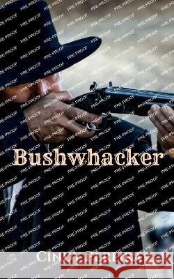 Bushwhacker Cindy Pereira   9798890661197 Notion Press - książka
