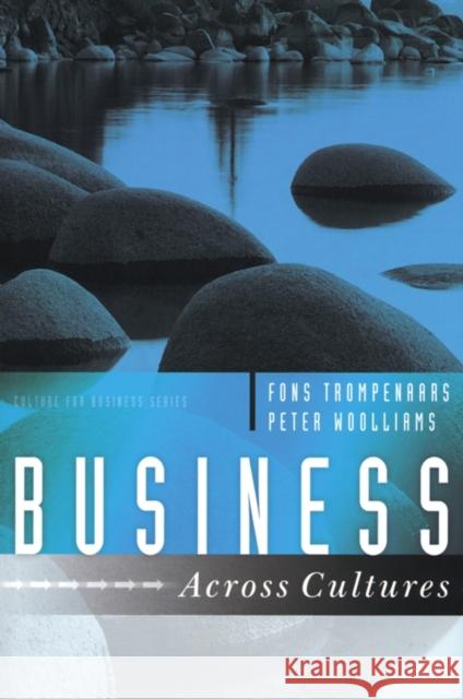 Business Across Cultures Fons Trompenaars Peter Woolliams Alfons Trompenaars 9781841124742 Capstone Publishing - książka