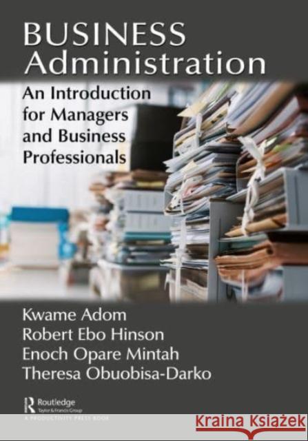 Business Administration Theresa Obuobisa-Darko 9781032602943 Taylor & Francis Ltd - książka