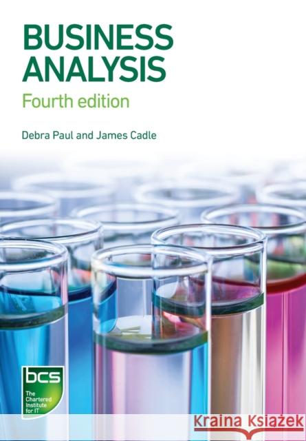 Business Analysis Debra Paul James Cadle Malcolm Eva 9781780175102 BCS Learning & Development Limited - książka