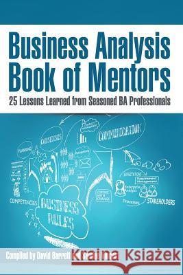 Business Analysis Book of Mentors: 25 Lessons Learned from Seasoned BA Professionals Vincent, Sandee 9781506184555 Createspace - książka