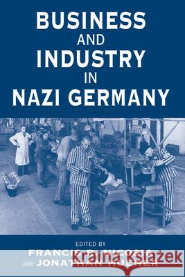 Business and Industry in Nazi Germany  9781571816542 Berghahn Books - książka