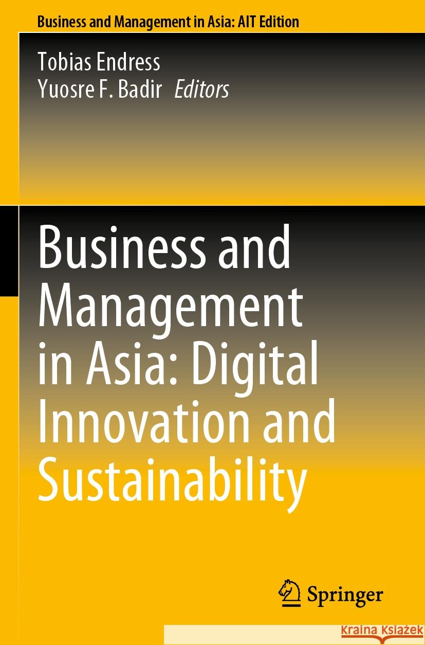 Business and Management in Asia: Digital Innovation and Sustainability  9789811964206 Springer Nature Singapore - książka