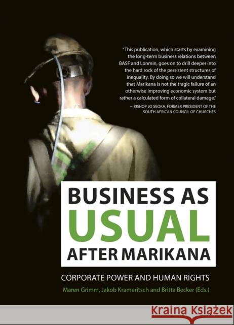 Business as Usual After Marikana: Corporate Power and Human Rights Britta Becker Maren Grimm Jakob Krameritsch 9781928232575 Jacana Media - książka