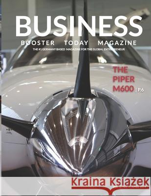 Business Booster Today Magazine with Piper M600: International Edition Sue Baumgaertner-Bartsch Christian Bartsch 9781070612249 Independently Published - książka