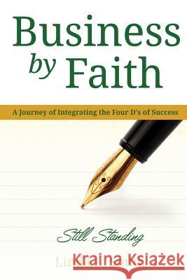 Business by Faith Vol. III: Still Standing Linda L. Smith 9781934556740 Zoe Life Publications, Incorporated - książka