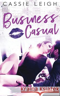 Business Casual Cassie Leigh 9781940509327 Broken Typewriter Press LLC. - książka