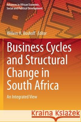 Business Cycles and Structural Change in South Africa: An Integrated View Willem H. Boshoff 9783030357566 Springer - książka