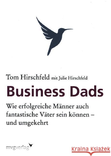 Business Dads Hirschfeld, Tom 9783868823394 mvg Verlag - książka