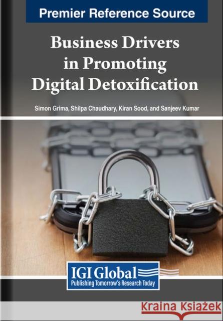 Business Drivers in Promoting Digital Detoxification  9798369311073 IGI Global - książka