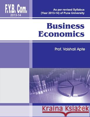 Business Economics ( F.Y.B.Com 2013) Vaishali Prof 9788184835304 Diamond Publications - książka