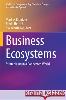 Business Ecosystems Kreutzer, Markus, Hettich, Erwin, Neudert, Pia Kerstin 9783031705571 Springer - książka