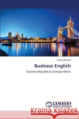 Business English Ludmila Knodel 9786205501825 LAP Lambert Academic Publishing - książka