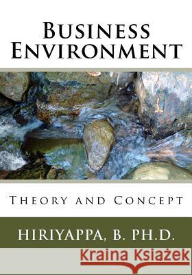 Business Environment Ph. D. Dr B., PH.D. Hiriyappa 9781442192652 Createspace - książka