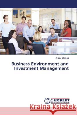 Business Environment and Investment Management Dhiman Rahul 9783659647611 LAP Lambert Academic Publishing - książka