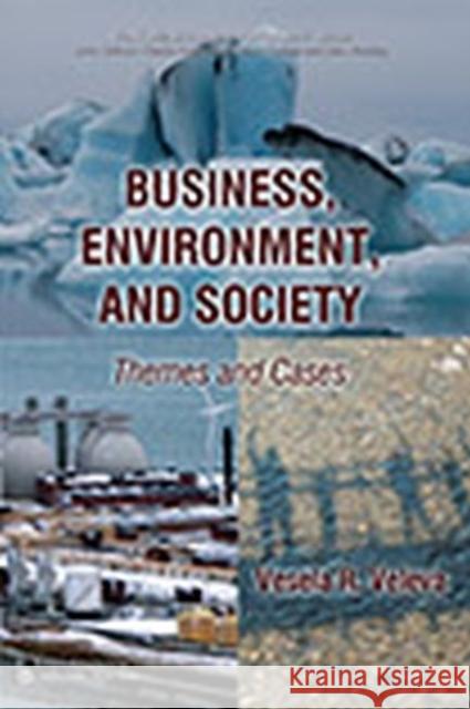 Business, Environment, and Society: Themes and Cases Veleva, Vesela 9780895038821 Routledge - książka