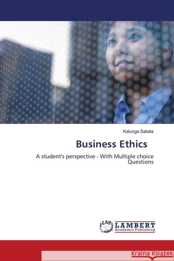 Business Ethics Sakala, Kalunga 9786204198507 LAP Lambert Academic Publishing - książka