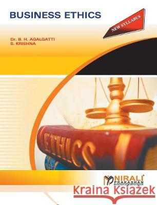 Business Ethics Dr B. H. Agalgatti S. Krishna 9789351640325 Nirali Prakashan - książka