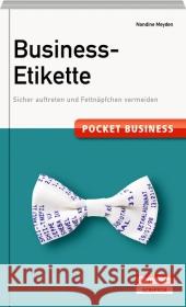 Business-Etikette : Sicher auftreten und Fettnäpfchen vermeiden Meyden, Nandine 9783411863914 Cornelsen Verlag Scriptor - książka