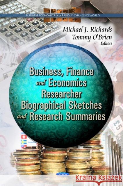 Business, Finance & Economcs Researcher: Biographical Sketches & Research Summaries Michael Richards, Tommy Obrien 9781622575671 Nova Science Publishers Inc - książka