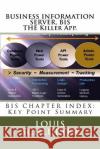 BUSINESS INFORMATION SERVER, BIS The World's Greatest Productivity App. Schlueter, Louis 9781544146348 Createspace Independent Publishing Platform