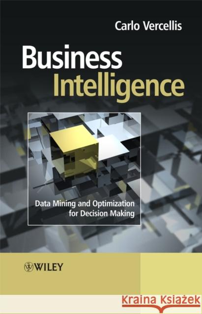 Business Intelligence Vercellis, Carlo 9780470511398 JOHN WILEY AND SONS LTD - książka