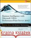 Business Intelligence with Microsoft (R) Office PerformancePoint (TM) Server 2007 Craig Utley 9780071493703 McGraw-Hill/Osborne Media