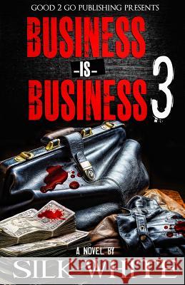 Business is Business 3 Silk White 9781943686797 Good2go Publishing - książka