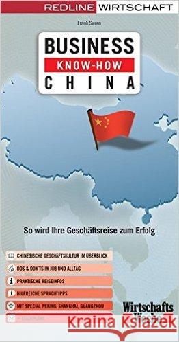 Business Know-how China : So wird Ihre Geschäftsreise zum Erfolg Sieren, Frank 9783868815665 Redline Verlag - książka