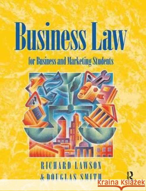 Business Law: For Business and Marketing Students Smith, Douglas 9781138164024 Routledge - książka