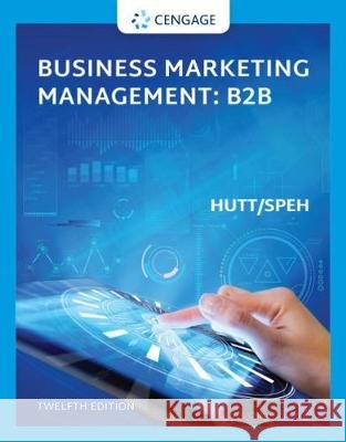 Business Marketing Management B2B Michael Hutt 9780357039243 Cengage Learning, Inc - książka
