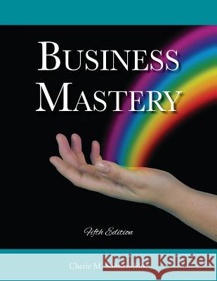 Business Mastery Cherie Sohnen-Moe 9781882908059 LIPPINCOTT WILLIAMS & WILKINS - książka