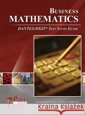 Business Mathematics DANTES/DSST Test Study Guide Passyourclass 9781614338819 Breely Crush Publishing - książka