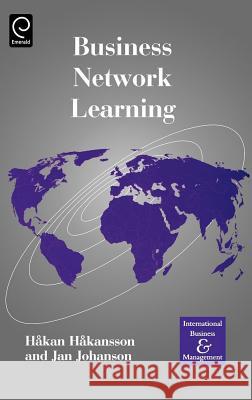 Business Network Learning Hakan sson, Jan Johanson 9780080437798 Emerald Publishing Limited - książka