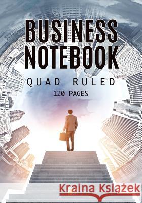 Business Notebook Quad Ruled 120 Pages Journals and Notebooks 9781541966307 Journals & Notebooks - książka