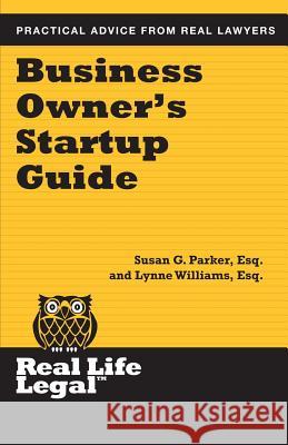 Business Owner's Startup Guide Susan G. Parke Lynne William 9781941760253 Parker Press, Inc. - książka