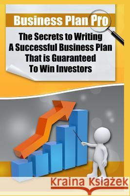Business Plan Pro: The Secrets to Writing A Successful Business Plan That is Guaranteed To Win Investors!: (Elite Blackhat Business Strat Maurice Chavez 9781095726365 Independently Published - książka